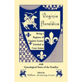 Virginia Heraldica. Being a Registry of Virginia Gentry Entitled to Coat Armor, with Genealogical Notes of the Families