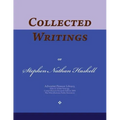 Collected Writings of Stephen Nathan Haskell: Words of the Pioneer Adventists