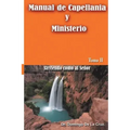 Manual de Capellania TOMO II: Sirviendo como al Señor
