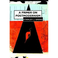 Primer on Postmodernism