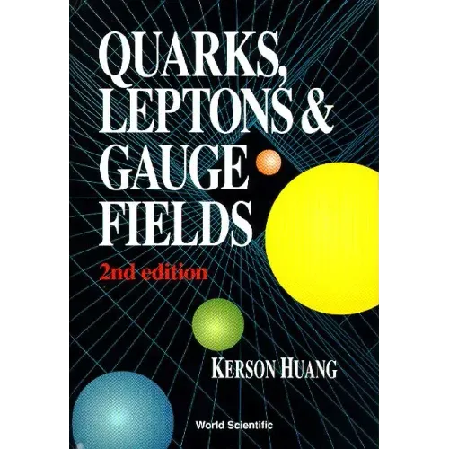Quarks, Leptons and Gauge Fields (2nd Edition)