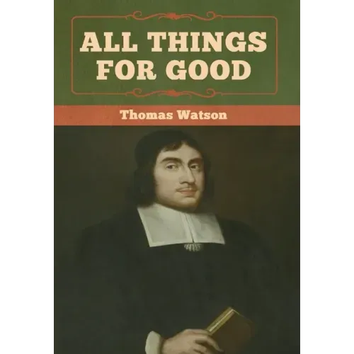 All Things for Good