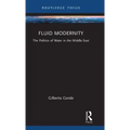 Fluid Modernity: The Politics of Water in the Middle East