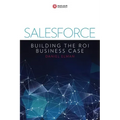Salesforce: Building the ROI Business Case