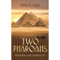 Two Pharoahs: Hatshepsut and Tuthmose III