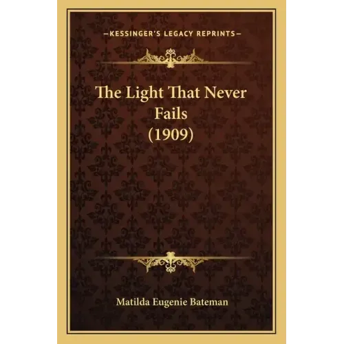 The Light That Never Fails (1909)