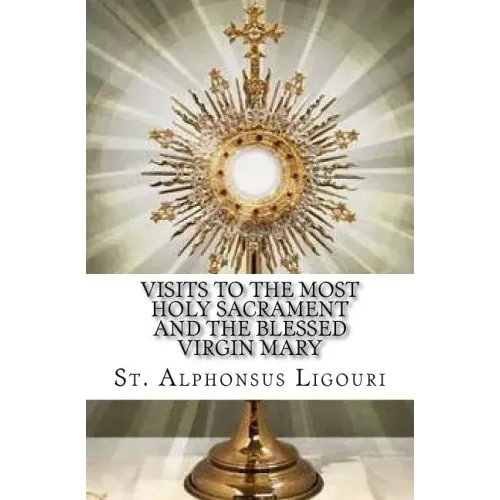 Visits to the Most Holy Sacrament and the Blessed Virgin Mary