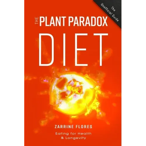 Plant Paradox Diet: Eating for Health & Longevity