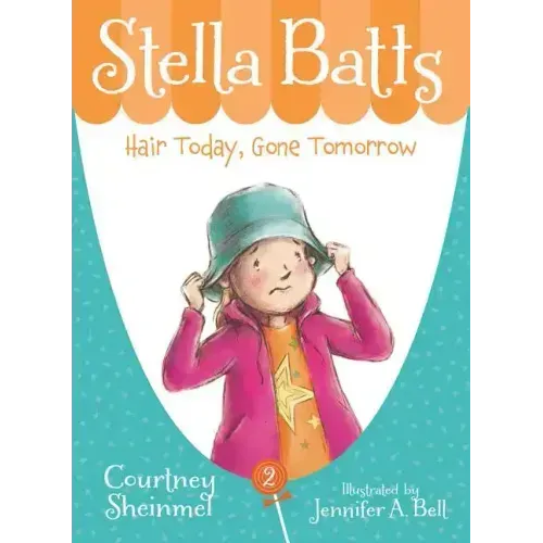 Stella Batts: Hair Today, Gone Tomorrow