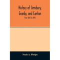 History of Simsbury, Granby, and Canton: from 1642 to 1845
