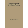 Scaling Concepts in Polymer Physics