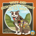 Why Did Sergeant Stubby Go to War?