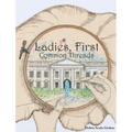 Ladies, First: Common Threads