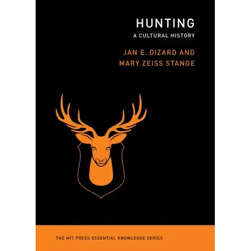 Hunting: A Cultural History