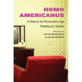 Homo Americanus: A Child of the Postmodern Age