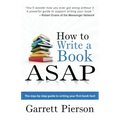 How To Write A Book ASAP: The Step-by-Step Guide to Writing Your First Book Fast!