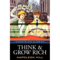 Think and Grow Rich: Original 1937 Classic Edition