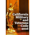 California Military and Veterans Code 2016