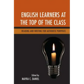 English Learners at the Top of the Class: Reading and Writing for Authentic Purposes