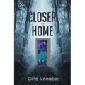 Closer to Home