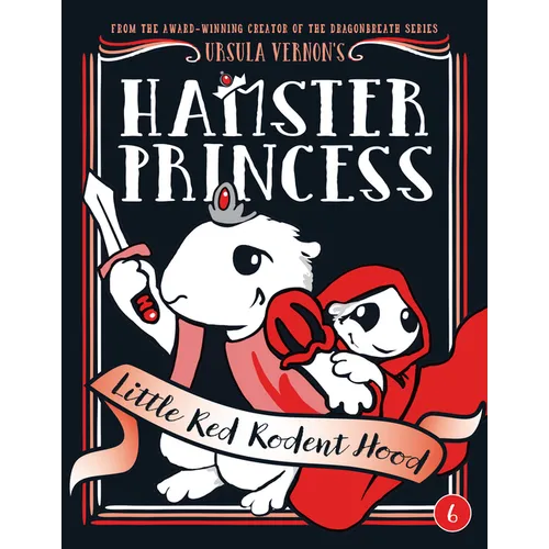 Hamster Princess: Little Red Rodent Hood