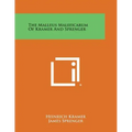 The Malleus Maleficarum of Kramer and Sprenger