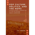Pop Culture, Politics, and the News: Entertainment Journalism in the Polarized Media Landscape