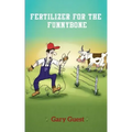Fertilizer For The Funnybone