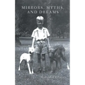 Mirrors, Myths, and Dreams