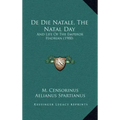 de Die Natale, the Natal Day: And Life of the Emperor Hadrian (1900)