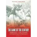 The Game of the Century: Nebraska Vs. Oklahoma in College Football's Ultimate Battle
