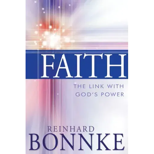 Faith: The Link with God's Power