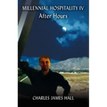 Millennial Hospitality IV: After Hours