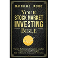 Your Stock Market Investing Bible: Warren Buffett and Benjamin Graham Value Investing Strategies How to Become Intelligent Investor