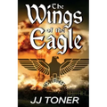 The Wings of the Eagle: (A WW2 Spy Thriller)