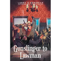 Gunslinger to Lawman