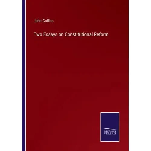 Two Essays on Constitutional Reform