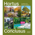 Hortus Conclusus: Gardens for Private Homes