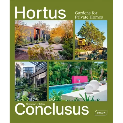 Hortus Conclusus: Gardens for Private Homes