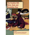 The Creative Gift, Dürer, Dada and Desolation Row, PB (vol3)