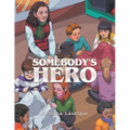 Somebody's Hero