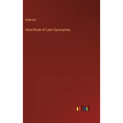 Hand-Book of Latin Synonymes
