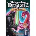 Unlegendary Dragon 2: The Fall of Camelot
