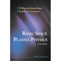 Basic Space Plasma Physics (Revised Edition)