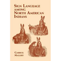 Sign Language Among North American Indians