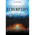 Understanding the Plan of REDEMPTION