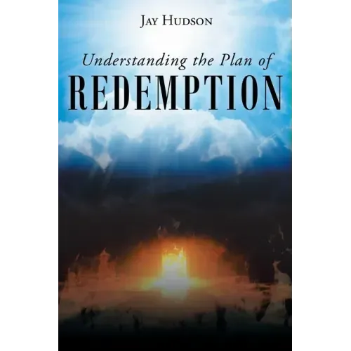 Understanding the Plan of REDEMPTION