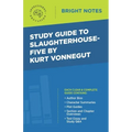 Study Guide to Slaughterhouse-Five by Kurt Vonnegut