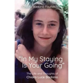 "In My Staying is Your Going"