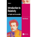 Introduction to Relativity Volume I: In-Depth and Accessible